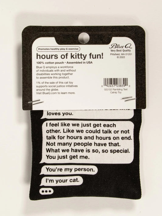 LocalID_70735 Blue Q - Rambling, Late-Night Text From Your Cat Catnip Toy - 6GM (0.2oz)